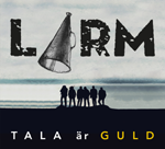 LARM - Tala är guld great 70s Metal featuring members from Jerusalm and Edin/ådahl!