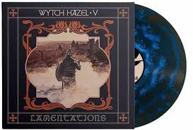 WYTCH HAZEL - Lamentations blue LP. British Heavy Metal with medieval influences.